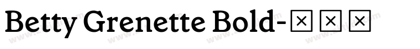 Betty Grenette Bold字体转换
